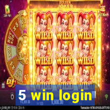 5 win login